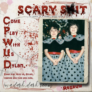 Come Play With Us, Dylan Swear Word Crossed Out