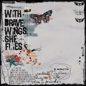 With brave wings