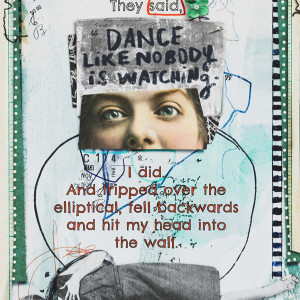 DanceLikeNobodyIsWatching
