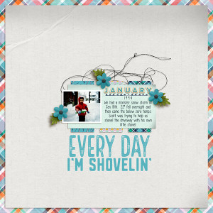 Every Day I'm Shovelin'