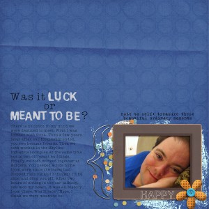 Luck or Meant To Be?
