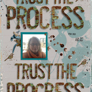 Trust the Process Trust the Progress