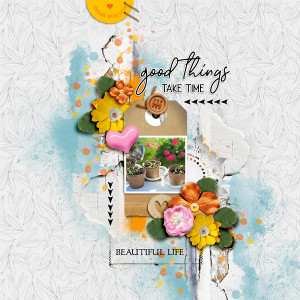 Good Things Take Time