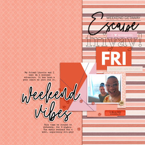 Designed by Soco - Weekend Vibes!