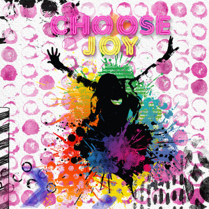 Choose Joy