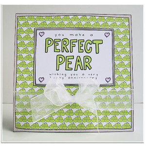Perfect Pear anniversary card