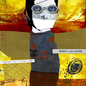 When I am alone
