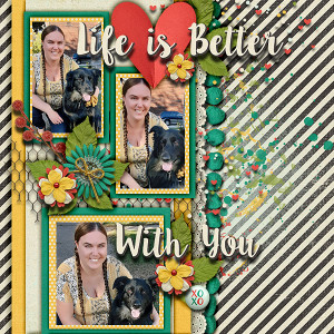 Life is Better,  With You