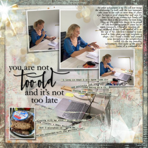 You are not too old