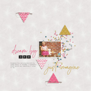 dream big and just imagine
