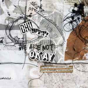 We Are Not Ok - DSD Rlse - Journaling DSD Challenge