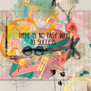There is no easy way to success