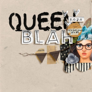 Queen Blah - November Art Muse Week #2