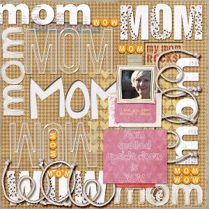 Mom=Wow