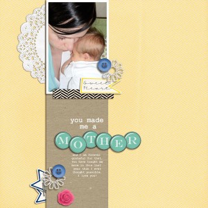 You Made Me A Mother