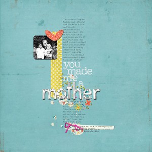you made me a mother