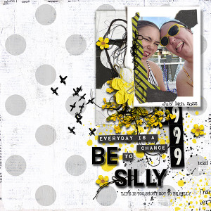 Everyday is a Chance to Be Silly