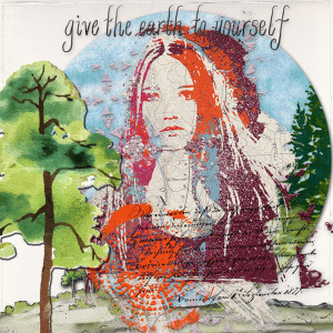 Give The Earth To Yourself