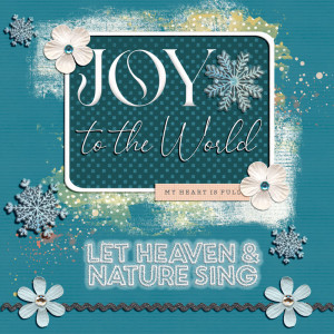 Joy to the World - December AJM Week 2