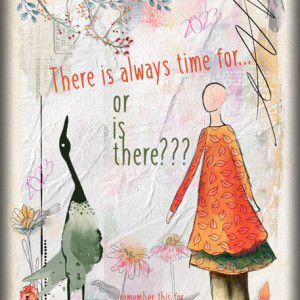 January 2 - Art Journaling  ATC-2023-001-There-is-Always-Time