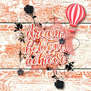 MOC 6 Photoless - Dream Believe Achieve