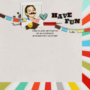 have fun