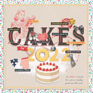 Feb 23 Scraplift: Cakes of 2022