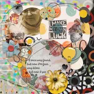 Feb Muse Week 1 - I Make My Own Luck