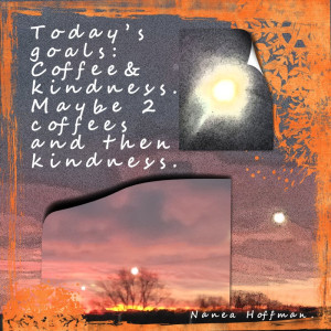 Coffee And Kindness Sunset