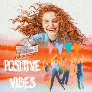 positive vibes