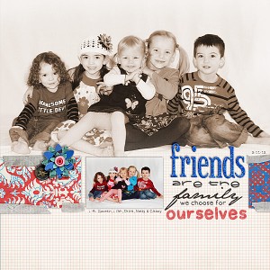 Friends Are the Family We Choose for Ourselves