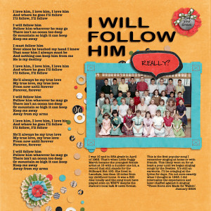 I WILL FOLLOW HIM