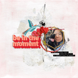 Be In The Moment
