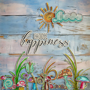 Choose happiness