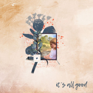 It's all good