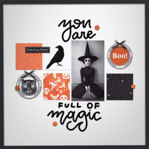 you are full of magic