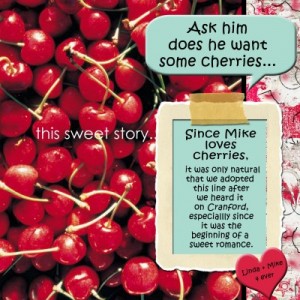 Ask him does he want some cherries