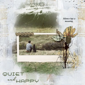 Quiet and Happy