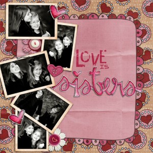 Love is.....Sisters