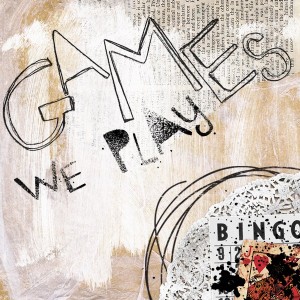 Games We Play