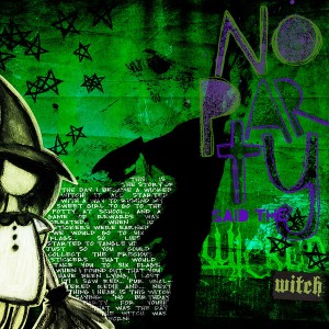 NO PARTY said the WICKED witch