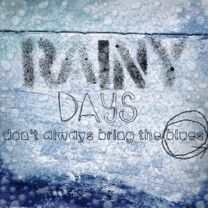 Rainy Days