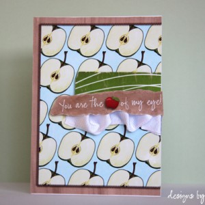 You Are the Apple of My Eye Card
