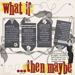 What If ... Then Maybe