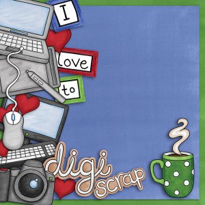 I <3 digi scrapping