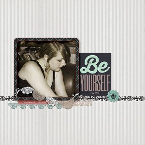 Be Yourself