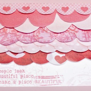 some people look for a beautiful place, others make a place beautiful