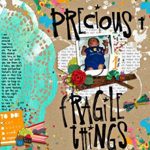 Precious + Fragile Things