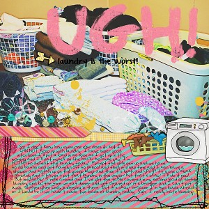 Ugh!  Laundry is the worst!