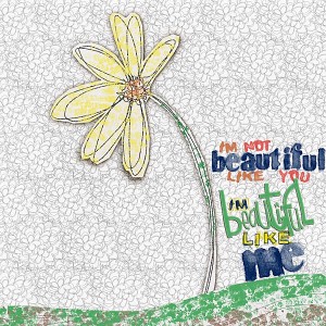 beautiful like me
